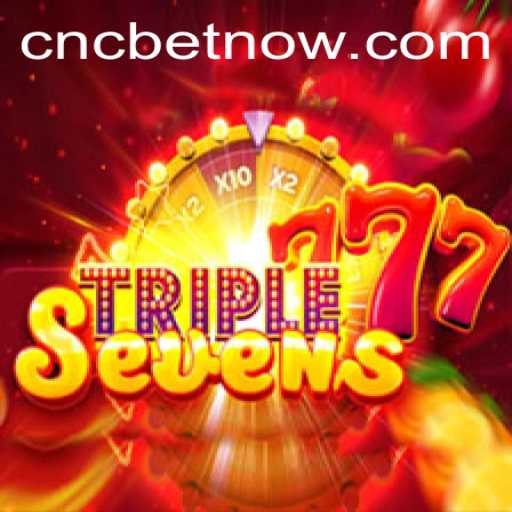 Experience the Thrill of 777TripleSeven with CNCbet